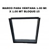✅ Hierro Palermo - MARCO 1.00 X 1.00 PARA VENTANA  BLOQUE 15CM